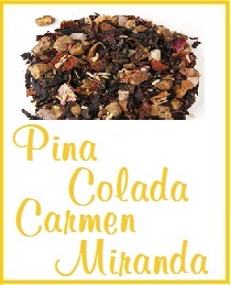 Pina Colada Carmen Miranda Tea